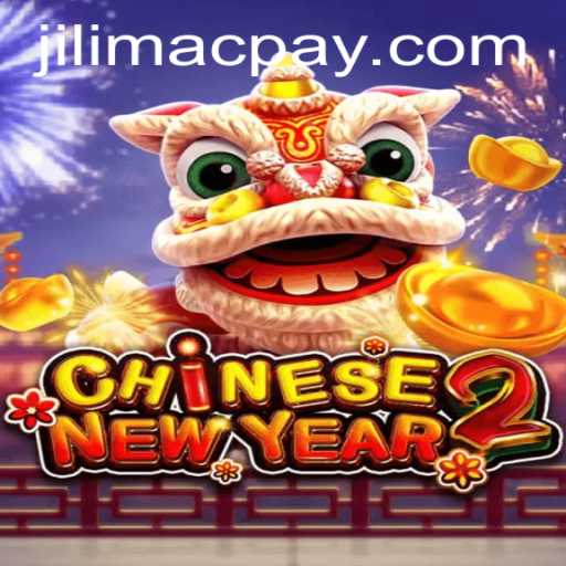 Discover the Excitement of CHINESENEWYEAR2: A Journey into Cultural Gaming